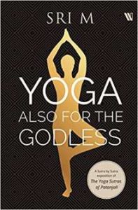 Yoga Also for the Godless by Sri M PDF