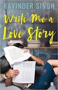 Write Me A Love Story by Ravinder Singh PDF