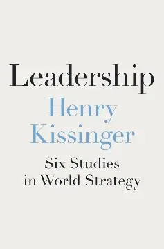 Download Henry Kissinger Leadership PDF