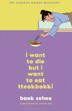 I Want to Die but I Want to Eat Tteokbokki PDF