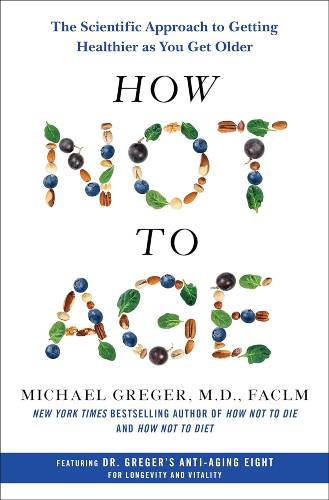How Not to Age PDF by Michael Greger