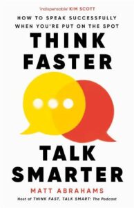 Think Faster, Talk Smarter PDF by Matt Abrahams