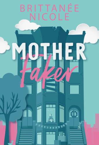 Mother Faker PDF by Brittanee Nicole
